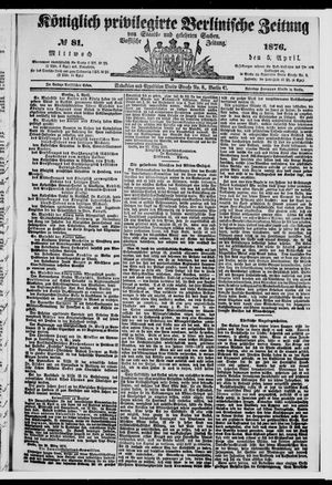 Königlich privilegirte Berlinische Zeitung von Staats- und gelehrten Sachen vom 05.04.1876