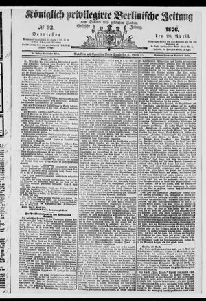 Königlich privilegirte Berlinische Zeitung von Staats- und gelehrten Sachen on Apr 20, 1876