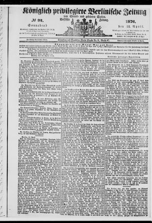Königlich privilegirte Berlinische Zeitung von Staats- und gelehrten Sachen vom 22.04.1876