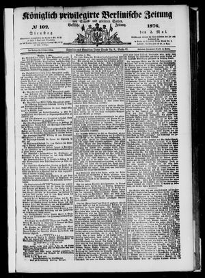 Königlich privilegirte Berlinische Zeitung von Staats- und gelehrten Sachen vom 02.05.1876
