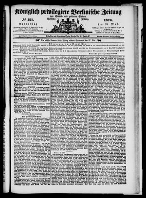 Königlich privilegirte Berlinische Zeitung von Staats- und gelehrten Sachen on May 25, 1876