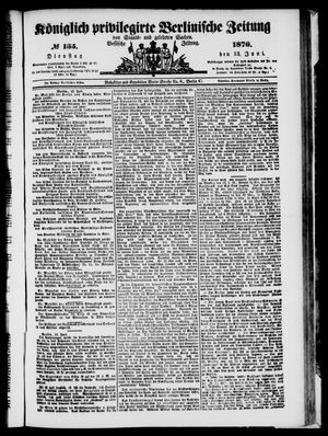 Königlich privilegirte Berlinische Zeitung von Staats- und gelehrten Sachen vom 13.06.1876