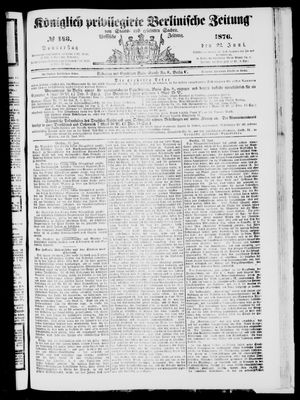 Königlich privilegirte Berlinische Zeitung von Staats- und gelehrten Sachen vom 22.06.1876