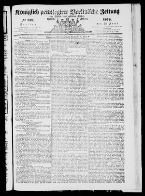 Königlich privilegirte Berlinische Zeitung von Staats- und gelehrten Sachen vom 23.06.1876