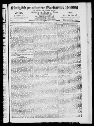 Königlich privilegirte Berlinische Zeitung von Staats- und gelehrten Sachen vom 24.06.1876