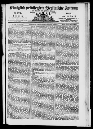Königlich privilegirte Berlinische Zeitung von Staats- und gelehrten Sachen on Jul 23, 1876