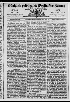 Königlich privilegirte Berlinische Zeitung von Staats- und gelehrten Sachen vom 13.10.1876