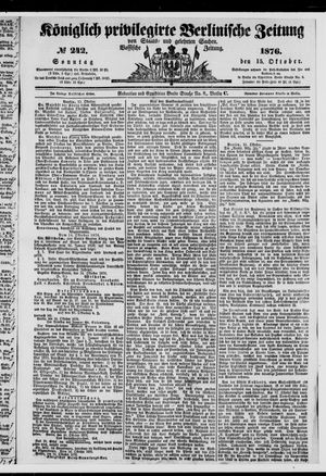 Königlich privilegirte Berlinische Zeitung von Staats- und gelehrten Sachen vom 15.10.1876
