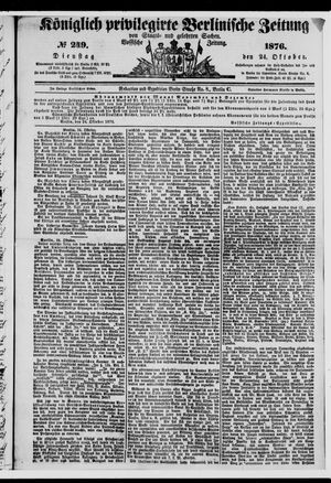 Königlich privilegirte Berlinische Zeitung von Staats- und gelehrten Sachen vom 24.10.1876