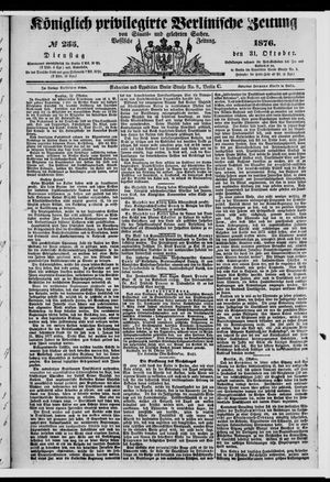 Königlich privilegirte Berlinische Zeitung von Staats- und gelehrten Sachen on Oct 31, 1876