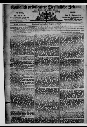 Königlich privilegirte Berlinische Zeitung von Staats- und gelehrten Sachen on Nov 1, 1876