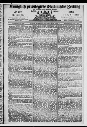 Königlich privilegirte Berlinische Zeitung von Staats- und gelehrten Sachen vom 02.11.1876