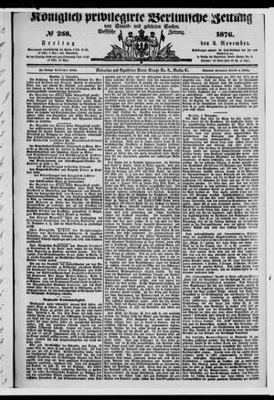 Königlich privilegirte Berlinische Zeitung von Staats- und gelehrten Sachen on Nov 3, 1876