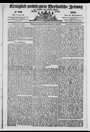 Königlich privilegirte Berlinische Zeitung von Staats- und gelehrten Sachen on Nov 15, 1876