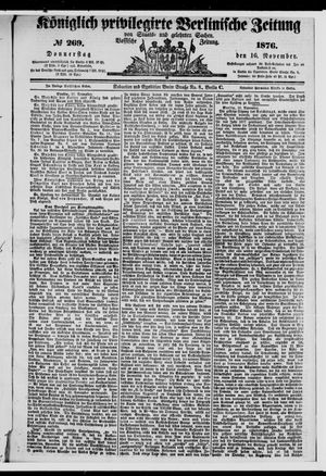 Königlich privilegirte Berlinische Zeitung von Staats- und gelehrten Sachen on Nov 16, 1876