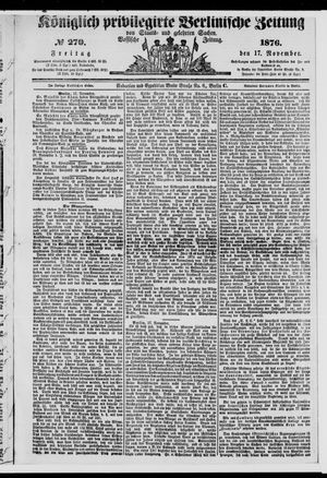 Königlich privilegirte Berlinische Zeitung von Staats- und gelehrten Sachen on Nov 17, 1876