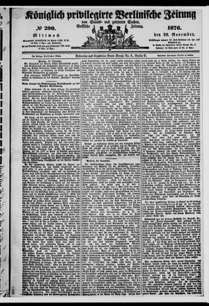 Königlich privilegirte Berlinische Zeitung von Staats- und gelehrten Sachen vom 29.11.1876