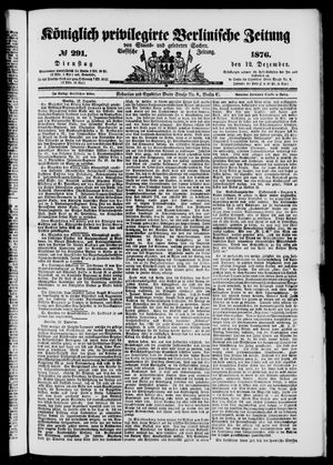 Königlich privilegirte Berlinische Zeitung von Staats- und gelehrten Sachen vom 12.12.1876