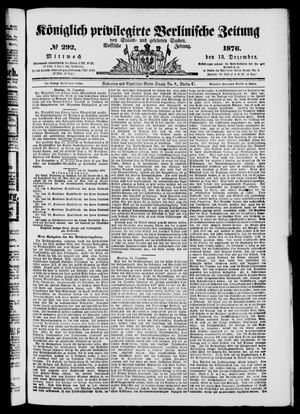 Königlich privilegirte Berlinische Zeitung von Staats- und gelehrten Sachen vom 13.12.1876