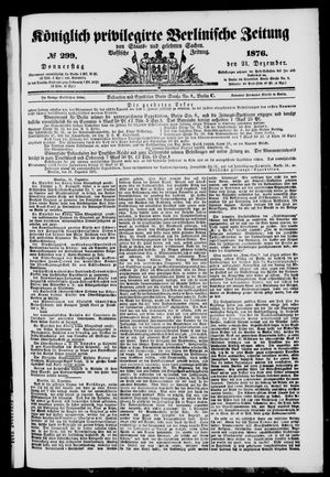 Königlich privilegirte Berlinische Zeitung von Staats- und gelehrten Sachen on Dec 21, 1876