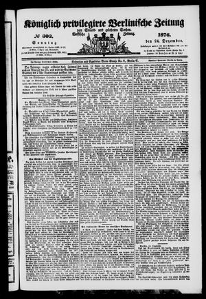 Königlich privilegirte Berlinische Zeitung von Staats- und gelehrten Sachen vom 24.12.1876