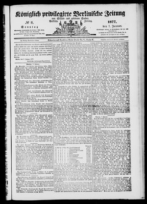 Königlich privilegirte Berlinische Zeitung von Staats- und gelehrten Sachen on Jan 7, 1877