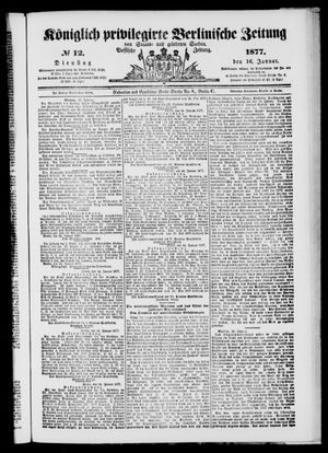 Königlich privilegirte Berlinische Zeitung von Staats- und gelehrten Sachen vom 16.01.1877