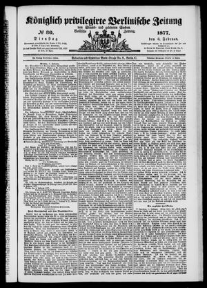 Königlich privilegirte Berlinische Zeitung von Staats- und gelehrten Sachen vom 06.02.1877