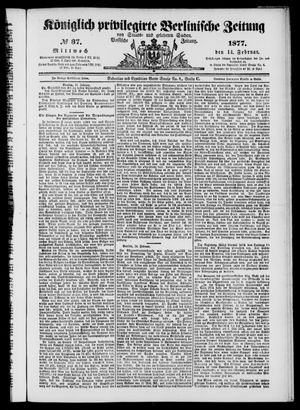 Königlich privilegirte Berlinische Zeitung von Staats- und gelehrten Sachen on Feb 14, 1877