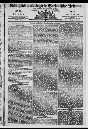 Königlich privilegirte Berlinische Zeitung von Staats- und gelehrten Sachen on Mar 6, 1877