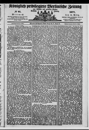 Königlich privilegirte Berlinische Zeitung von Staats- und gelehrten Sachen vom 14.03.1877