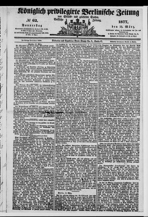 Königlich privilegirte Berlinische Zeitung von Staats- und gelehrten Sachen vom 15.03.1877