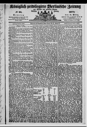 Königlich privilegirte Berlinische Zeitung von Staats- und gelehrten Sachen vom 18.03.1877