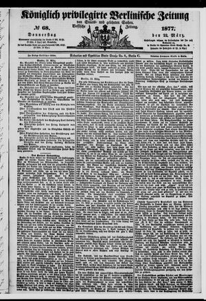Königlich privilegirte Berlinische Zeitung von Staats- und gelehrten Sachen on Mar 22, 1877