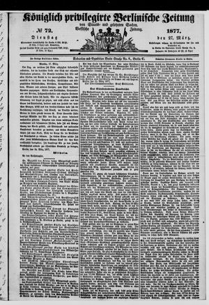 Königlich privilegirte Berlinische Zeitung von Staats- und gelehrten Sachen on Mar 27, 1877