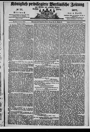 Königlich privilegirte Berlinische Zeitung von Staats- und gelehrten Sachen on Apr 4, 1877