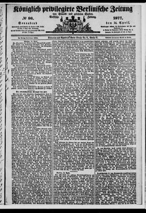 Königlich privilegirte Berlinische Zeitung von Staats- und gelehrten Sachen on Apr 14, 1877