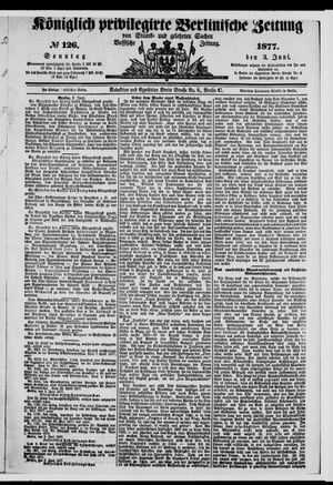 Königlich privilegirte Berlinische Zeitung von Staats- und gelehrten Sachen vom 03.06.1877
