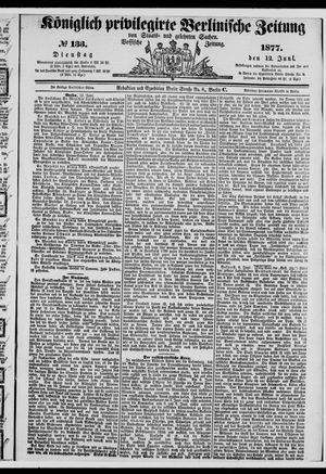 Königlich privilegirte Berlinische Zeitung von Staats- und gelehrten Sachen on Jun 12, 1877