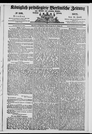 Königlich privilegirte Berlinische Zeitung von Staats- und gelehrten Sachen vom 19.06.1877