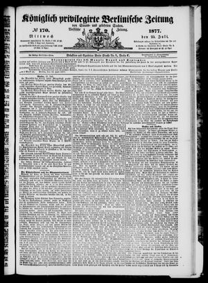 Königlich privilegirte Berlinische Zeitung von Staats- und gelehrten Sachen on Jul 25, 1877