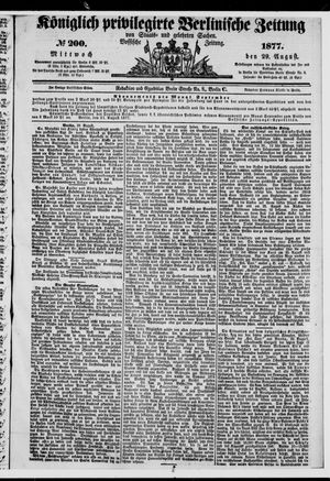 Königlich privilegirte Berlinische Zeitung von Staats- und gelehrten Sachen on Aug 29, 1877