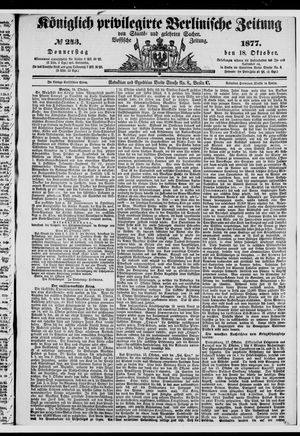 Königlich privilegirte Berlinische Zeitung von Staats- und gelehrten Sachen on Oct 18, 1877
