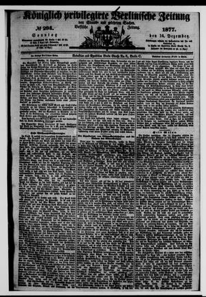 Königlich privilegirte Berlinische Zeitung von Staats- und gelehrten Sachen on Dec 16, 1877