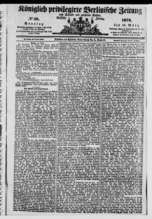 Königlich privilegirte Berlinische Zeitung von Staats- und gelehrten Sachen on Mar 10, 1878