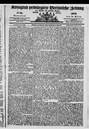 Königlich privilegirte Berlinische Zeitung von Staats- und gelehrten Sachen on Mar 16, 1878