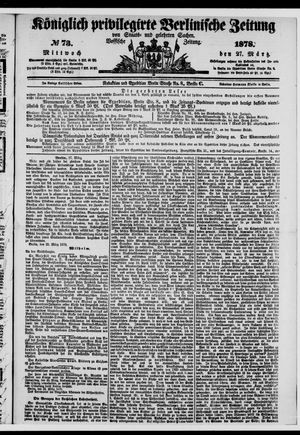 Königlich privilegirte Berlinische Zeitung von Staats- und gelehrten Sachen on Mar 27, 1878