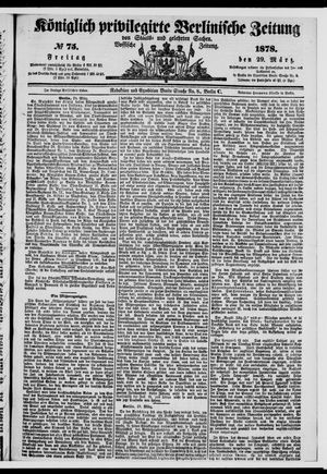 Königlich privilegirte Berlinische Zeitung von Staats- und gelehrten Sachen vom 29.03.1878