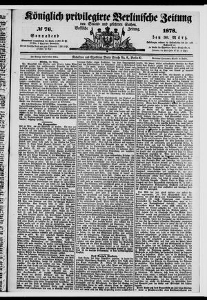 Königlich privilegirte Berlinische Zeitung von Staats- und gelehrten Sachen vom 30.03.1878