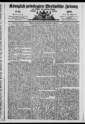 Königlich privilegirte Berlinische Zeitung von Staats- und gelehrten Sachen vom 12.04.1878